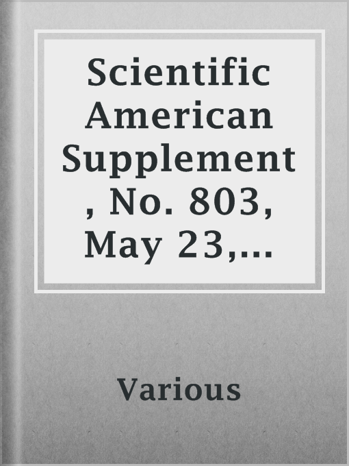 Title details for Scientific American Supplement, No. 803, May 23, 1891 by Various - Available